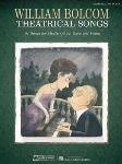 William Bolcom: Theatrical Songs - Medium/Low Voice MEDLOW