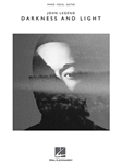 Hal Leonard   John Legend John Legend Darkness and Light - Piano / Vocal / Guitar