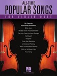 All Time Popular Songs for Violin Duet [violin duet] Vln Duet