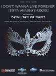 I Don't Wanna Live Forever (Fifty Shades Darker) -