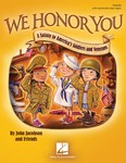 We Honor You - A Salute to America's Soldiers and Veterans