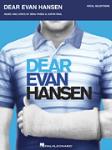 Hal Leonard Justin Paul            Dear Evan Hansen - Vocal Selections