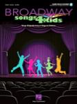 Broadway Songs 4 Kids (Bk/Audio Access)