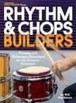 Modern Drummer Presents Rhythm & Chops Builders [drums]