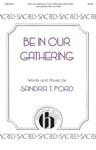 Be in Our Gathering