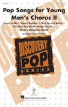 Pop Songs for Young Men's Chorus II
