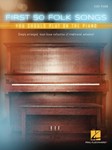 First 50 Folk Songs You Should Play on the Piano - Piano