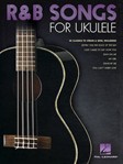 R&B Songs for Ukulele [ukulele]