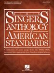 The Singer's Anthology of American Standards - Baritone Edition Baritone/B
