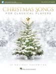 Christmas Songs for Classical Players - Flute and Piano - 12 Holiday Favorites Flute