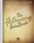 THE FOLKSONG FAKE BOOK - C Edition