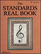 Standards Real Book - B-flat Edition