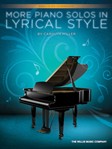 More Piano Solos in Lyrical Style [early/mid-intermediate piano] Miller