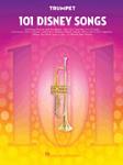 101 Disney Songs - for Trumpet Trumpet