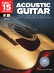 First 15 Lessons Acoustic Guitar w/online audio & video [guitar]