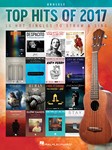 Top Hits of 2017 [ukulele] Strum & Sing