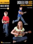 Ukulele For Kids Method & Songbook [book+audio] - Hal Leonard Ukulele Method - ukulele