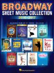 Hal Leonard Various   Broadway Sheet Music Collection 2010-2017 - Piano / Vocal / Guitar