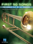 First 50 Songs You Should Play on the Trombone [trombone]