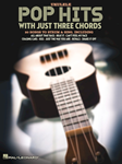Pop Hits with Just Three Chords - Ukulele