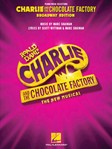 Hal Leonard Shaiman   Charlie and the Chocolate Factory - The New Musical - Piano / Vocal / Guitar