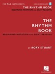 The Rhythm Book - Beginning Notation and Sight-Reading for All Instruments