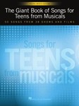 The Giant Book of Songs for Teens from Musicals - Young Men's Edition - 50 Songs from 38 Shows and Films