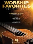 Worship Favorites for Ukulele [ukulele]