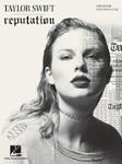 Hal Leonard                       Taylor Swift Taylor Swift - Reputation - Easy Guitar Notes & TAB