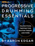 Progressive Drumming Essentials [drumset] Percussion