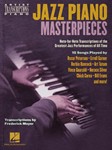 Jazz Piano Masterpieces - Note-for-Note Transcriptions of the Greatest Jazz Performances of All Time - Transcriptions by Frederick Moyer