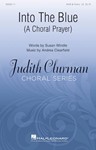 Into the Blue - A Choral Prayer