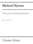 Trumpet and String Quartet [trumpet w/string quartet] Nyman Tpt/String