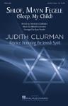 Shlof, Mayn Fegele - Sleep My Child Judith Clurman Rejoice: Honoring The Jewish Spirit Choral Series