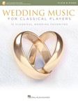 Wedding Music for Classical Players w/online audio [flute]