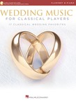 Wedding Music for Classical Players w/online audio [clarinet]
