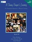 Young Singers Journey Workbook Bk 3 w/online audio 2nd Ed [vocal]