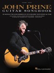 John Prine - Guitar Songbook - 15 Songs Transcribed in Standard Notation & Tab