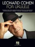 Leonard Cohen for Ukulele [ukulele]