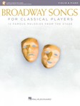 Broadway Songs for Classical Players - Violin and Piano - With online audio of piano accompaniments Violin