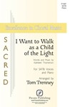 I Want to Walk as a Child of the Light