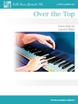 Willis Miller C               Over the Top - Piano Solo Sheet