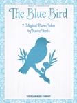 Willis Ikeda N                Blue Bird - 7 Magical Piano Solos - Piano Solo