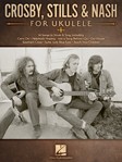 Crosby Stills & Nash for Ukulele [ukulele]