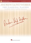 Andrew Lloyd Webber for Classical Players - Clarinet and Piano - With online audio of piano accompaniments Score and