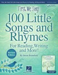 First We Sing  100 Little Songs & Rhymes