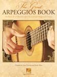 The Great Arpeggios Book - 54 Pieces & 23 Exercises for Classical and Fingerstyle Guitar