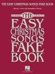 The Easy Christmas Songs Fake Book - 100 Songs in the Key of C