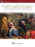 Favorite Christmas Carols for Classical Players - Clarinet and Piano - 20 Intermediate Level Arrangements