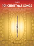 101 Christmas Songs - for Flute